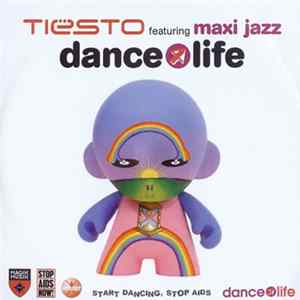 Tiësto Feat Maxi Jazz - Dance 4 Life FLAC