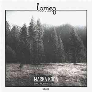 Marka Koda - Sing For Me Still EP FLAC