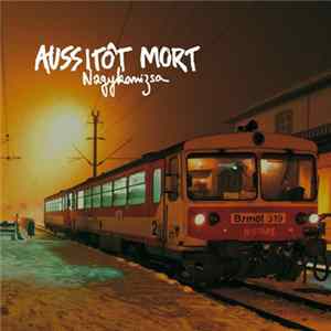 Aussitôt Mort - Nagykanizsa FLAC