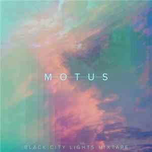 Black City Lights - M O T U S FLAC