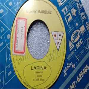Benny Marquez - Larina / Capi Rozo FLAC