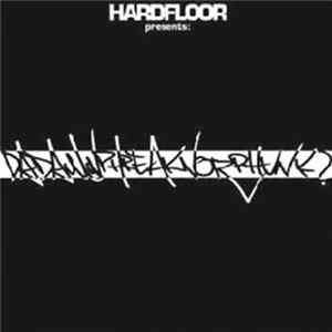 Hardfloor Presents Dadamnphreaknoizphunk? - Dadamnphreaknoizphunk? FLAC