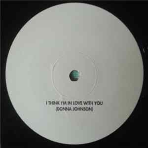 Donna Johnson / Raffa - I Think I'm In Love With You / Spinning Around FLAC