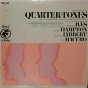 Charles Ives / Calvin Hampton / Donald Lybbert / Teo Macero - New Music In Quarter-Tones FLAC