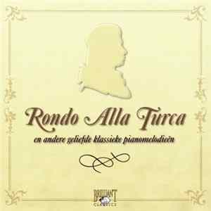 Various - Rondo Alla Turca (En Andere Geliefde Klassieke Pianomelodieën) FLAC