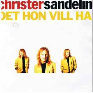 Christer Sandelin - Det Hon Vill Ha FLAC