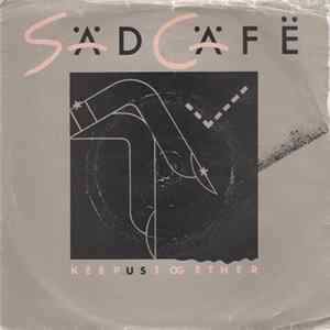 Säd Cäfë - Keep Us Together FLAC