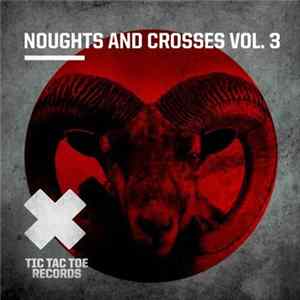 Various - Noughts and Crosses Vol. 3 FLAC