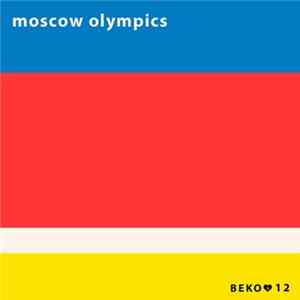 Moscow Olympics - Moscow Olympics FLAC