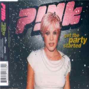 P!nk - Get The Party Started (Remix) FLAC