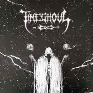 Timeghoul - Tumultuous Travelings / Panaramic Twilight FLAC
