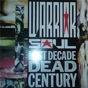 Warrior Soul - Last Decade Dead Century FLAC