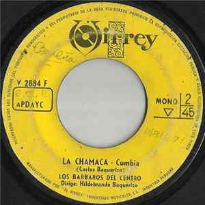 Los Barbaros Del Centro - La Celosa / La Chamaca FLAC