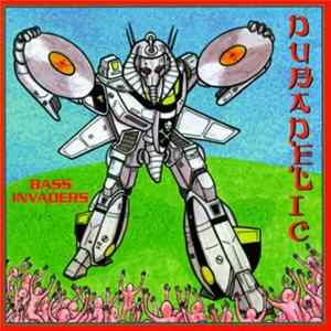 Dubadelic - Bass Invaders FLAC