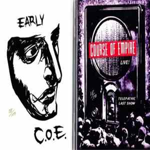 Course of Empire - Early C.O.E. & Telepathic Last Show FLAC