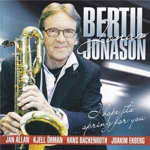 Bertil "Jonas" Jonasson - I Hope It's Spring For You FLAC
