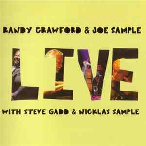 Randy Crawford & Joe Sample With Steve Gadd & Nicklas Sample - Live FLAC