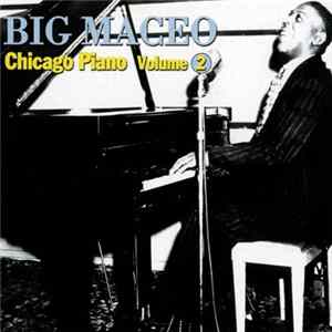 Big Maceo - Broke and Hungry Blues - Chicago Piano Volume 2 FLAC