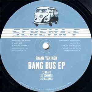 Frank Yentner - Bang Bus EP FLAC