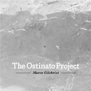 Maeve Gilchrist - The Ostinato Project FLAC