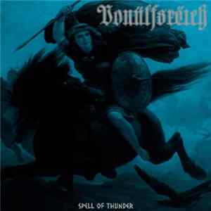 Vonülfsrëich - Spell Of Thunder FLAC