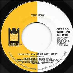 The Now - Can You Fix Me Up With Her FLAC