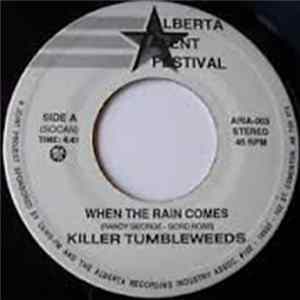 Killer Tumbleweeds - When The Rain Comes FLAC