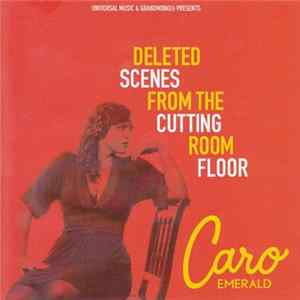 Caro Emerald - Deleted Scenes From The Cutting Room Floor FLAC