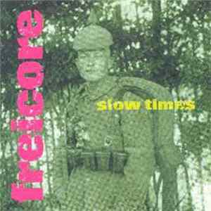 Freicore - Slow Times FLAC