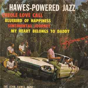 The John Hawes Band - Hawes-Powered Jazz FLAC