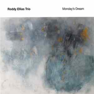 Roddy Ellias Trio - Monday's Dream FLAC