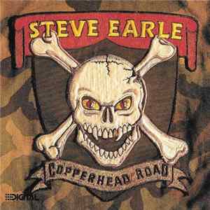 Steve Earle - Copperhead Road FLAC