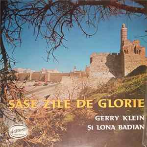 Gerry Klein, Lona Badian - Sase Zile De Glorie FLAC