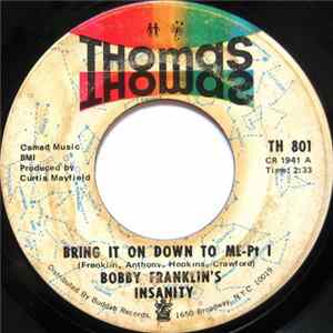 Bobby Franklin's Insanity - Bring It On Down To Me FLAC