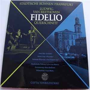 Ludwig van Beethoven, Opernchor Der Städtischen Bühnen Frankfurt, Lovro Von Matacic - Fidelio, Querschnitt FLAC