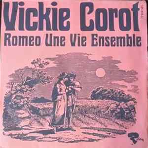 Vickie Corot - Romeo / Une Vie Ensemble FLAC