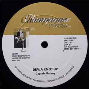 Captain Barkey - Dem A Knot Up FLAC