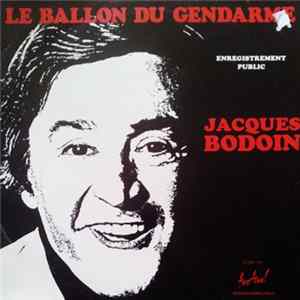 Jacques Bodoin - Le Ballon Du Gendarme FLAC