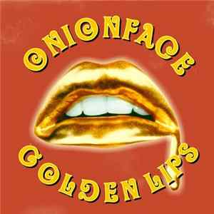 Onionface - Golden Lips FLAC