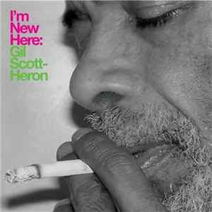 Gil Scott-Heron - I'm New Here FLAC