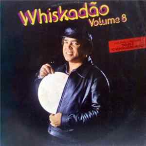 Various - Whiskadão Volume 8 FLAC