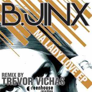 B.Jinx - Ma Lady Love EP FLAC