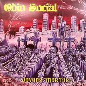 Ódio Social - Jovens Mortos... FLAC