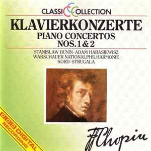 F. Chopin - Stanislav Bunin • Adam Harasiewisz, Warschauer Nationalphilharmonie, Kord • Strugała - Klavierkonzerte -Piano Concertos Nos. 1 & 2 FLAC