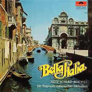 Fritz Schulz-Reichel - Bella Italia FLAC