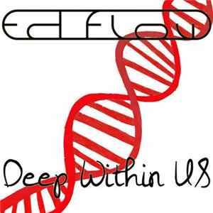 Ed Flow - Deep Within Us FLAC