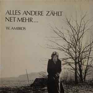 W. Ambros - Alles Andere Zählt Net Mehr... FLAC