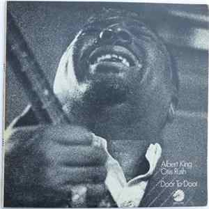 Albert King / Otis Rush - Door To Door FLAC