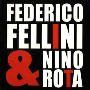 Nino Rota - Federico Fellini & Nino Rota FLAC