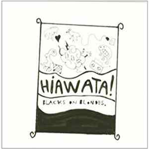 Hiawata! - Blacks On Blones FLAC
